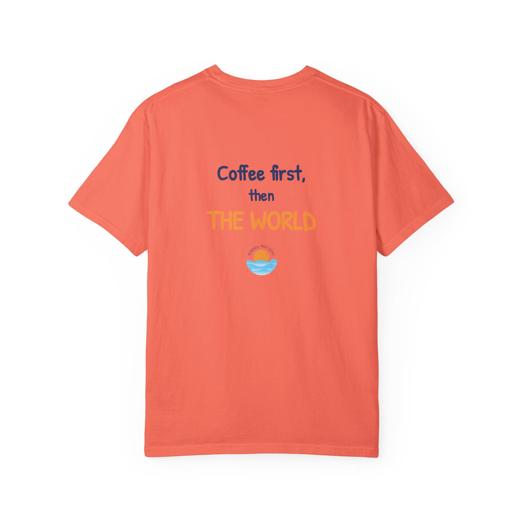 Coffee First Then The World T-Shirt