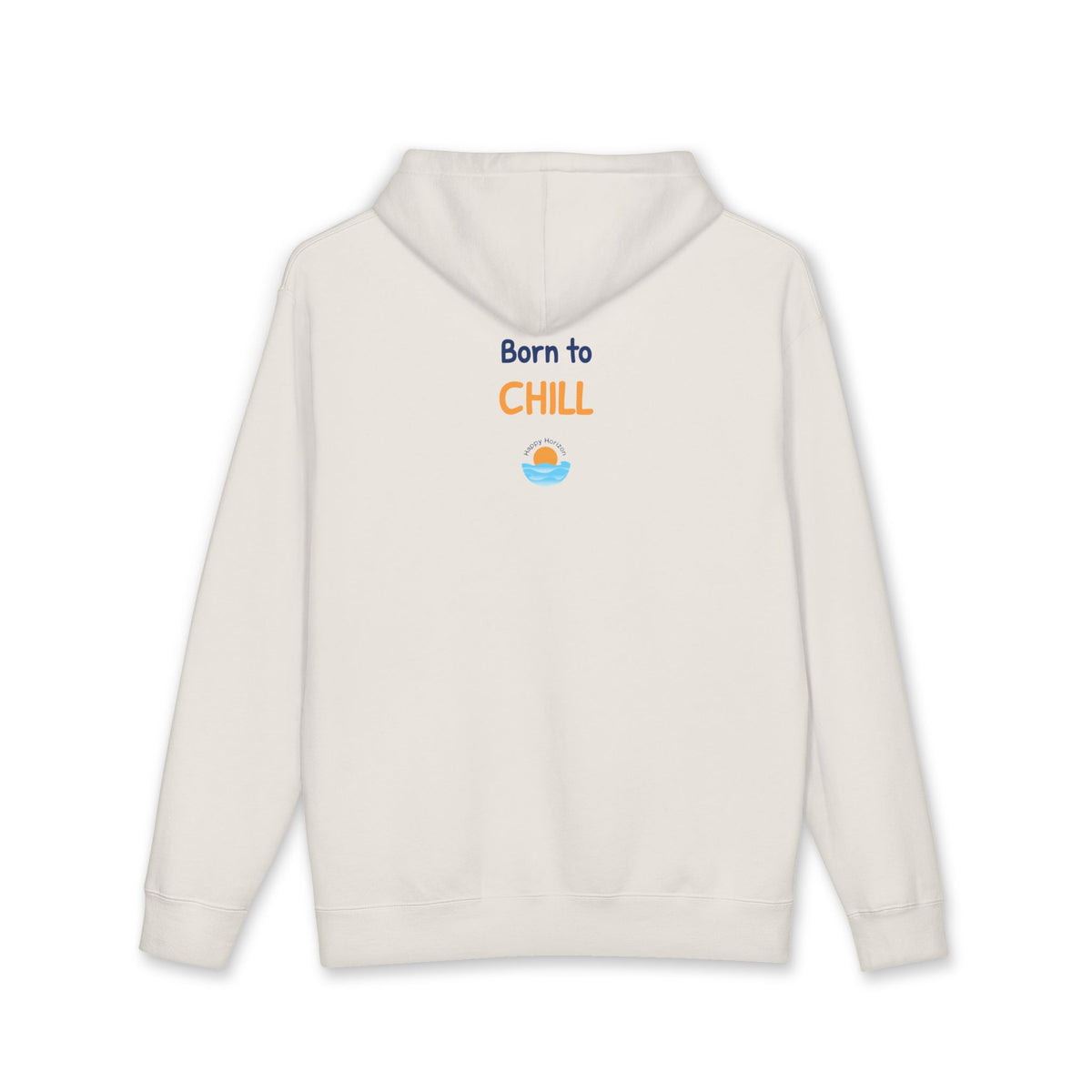 Born To Chill Hoodie