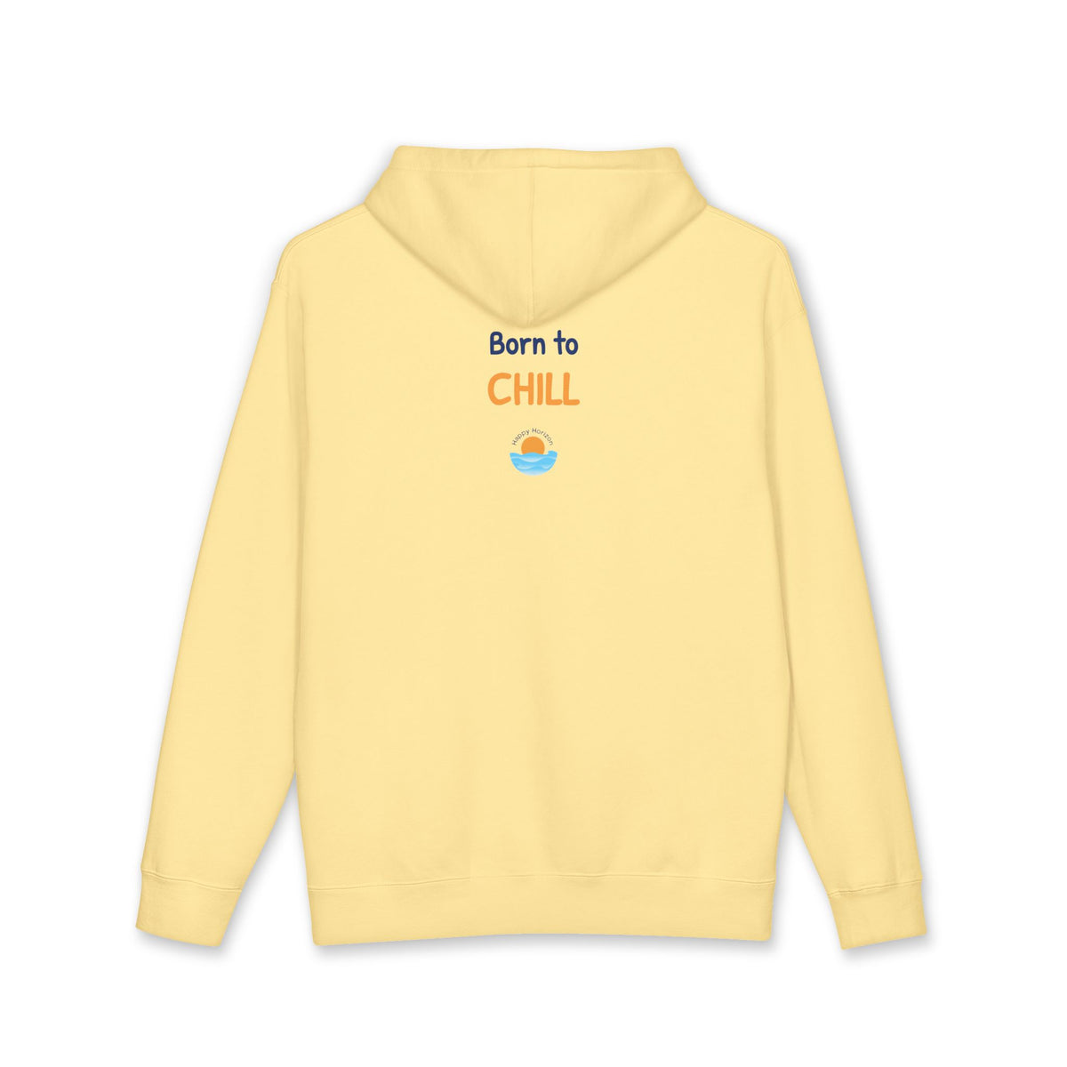 Born To Chill Hoodie