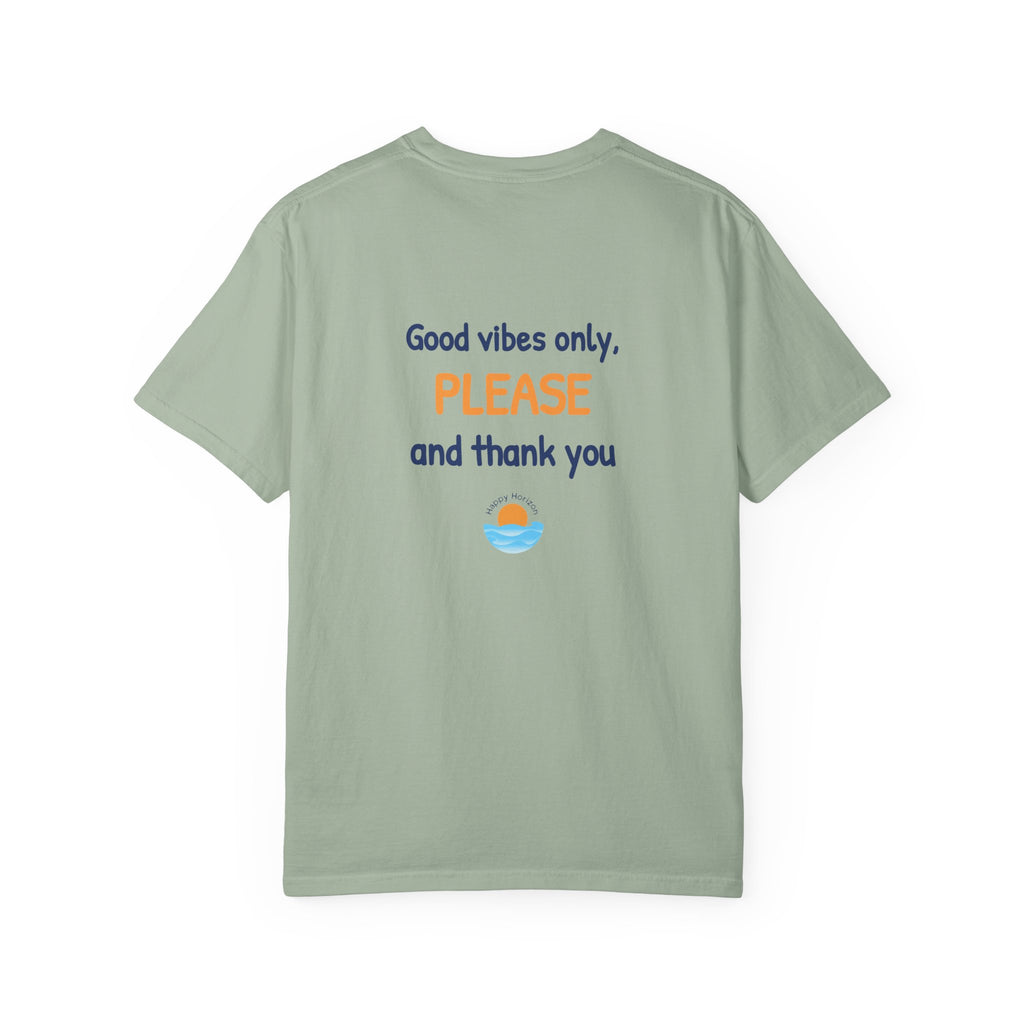 Good Vibes Please And Thank You T-Shirt