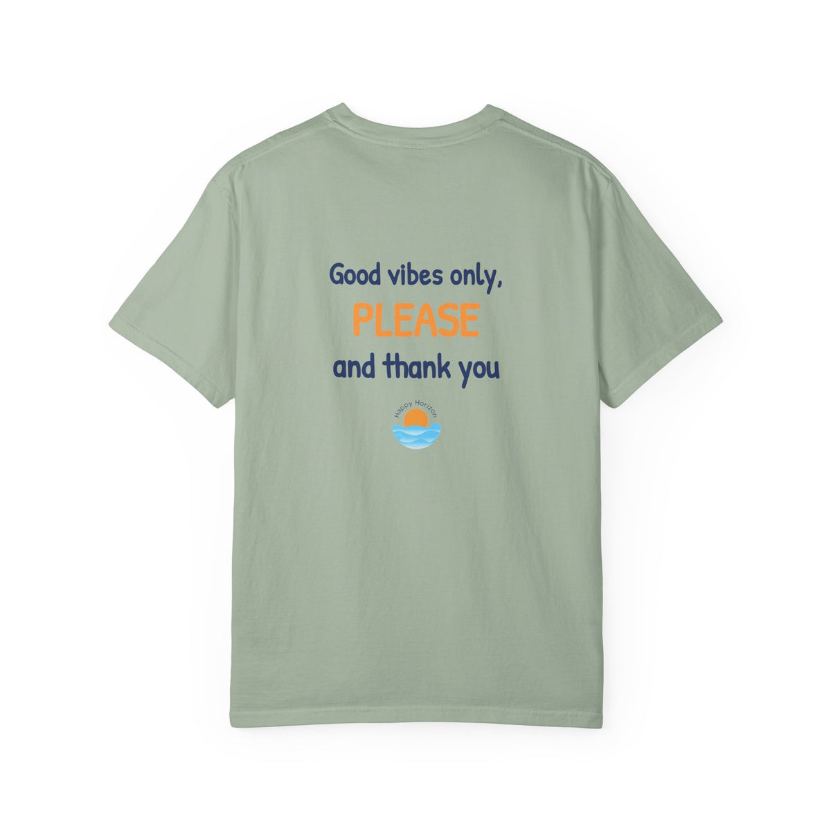 Good Vibes Please And Thank You T-Shirt