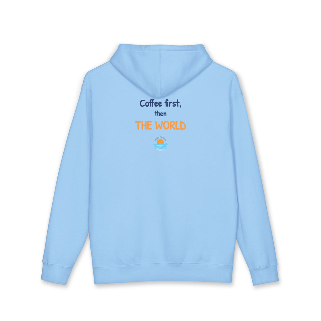 Coffee First Then The World Hoodie