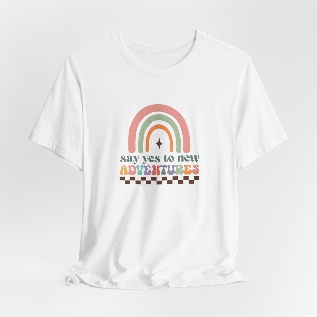 Say Yes To New Adventures T-Shirt
