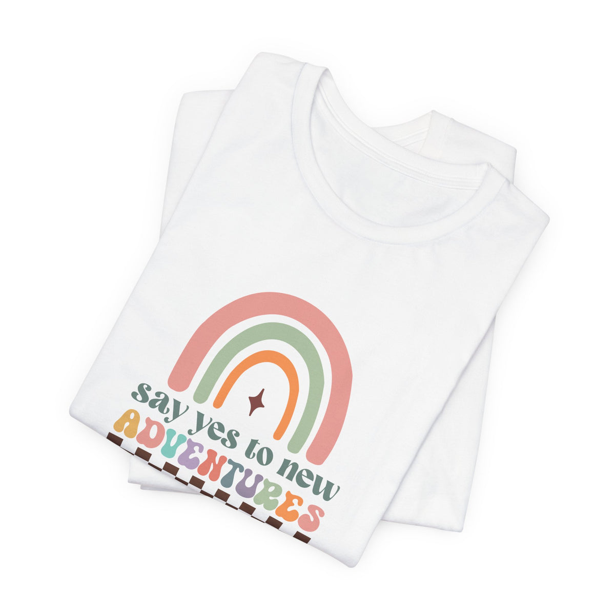 Say Yes To New Adventures T-Shirt
