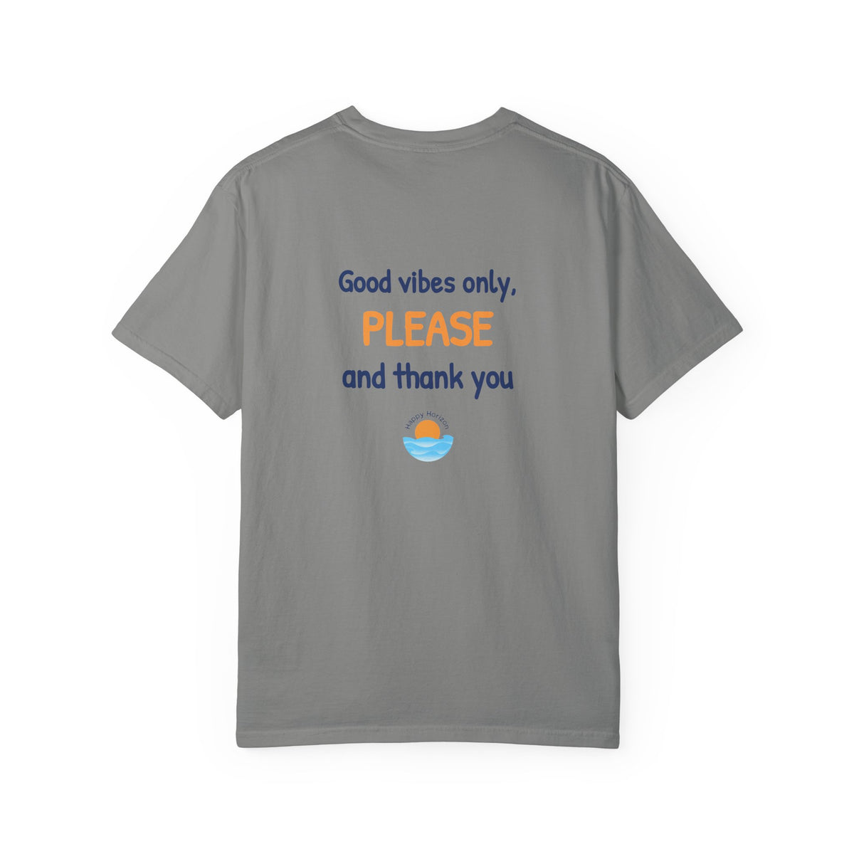 Good Vibes Please And Thank You T-Shirt