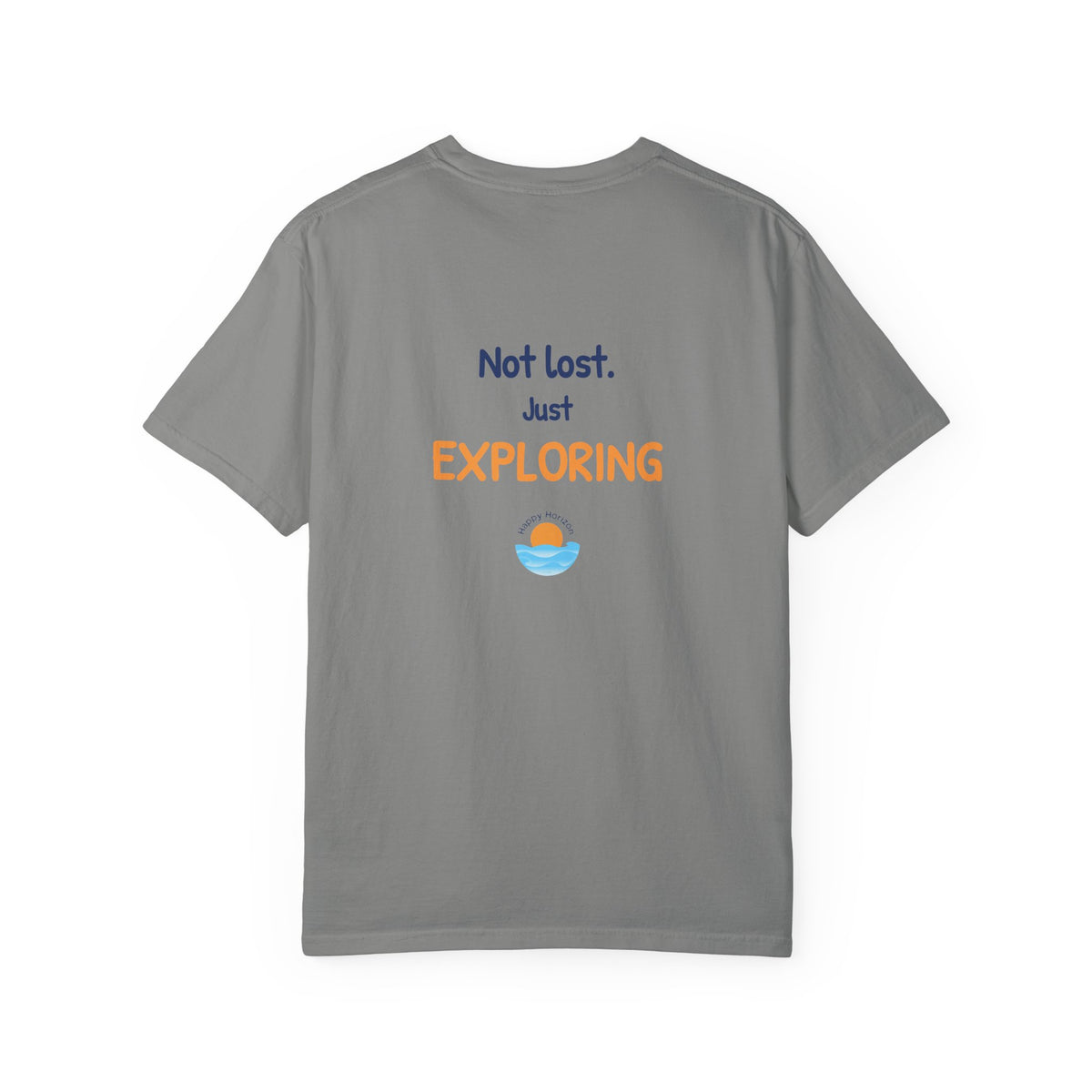 Not Lost Just Exploring T-Shirt