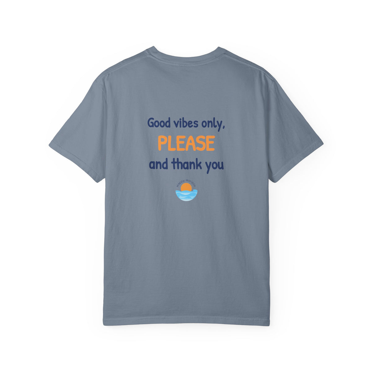 Good Vibes Please And Thank You T-Shirt