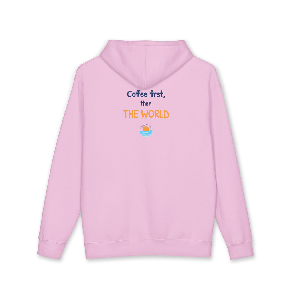 Coffee First Then The World Hoodie