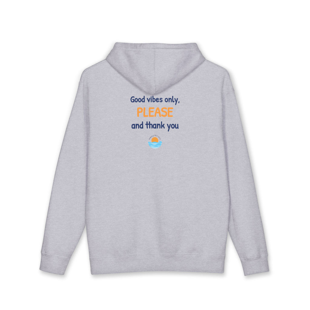 Good Vibes Please And Thank You Hoodie