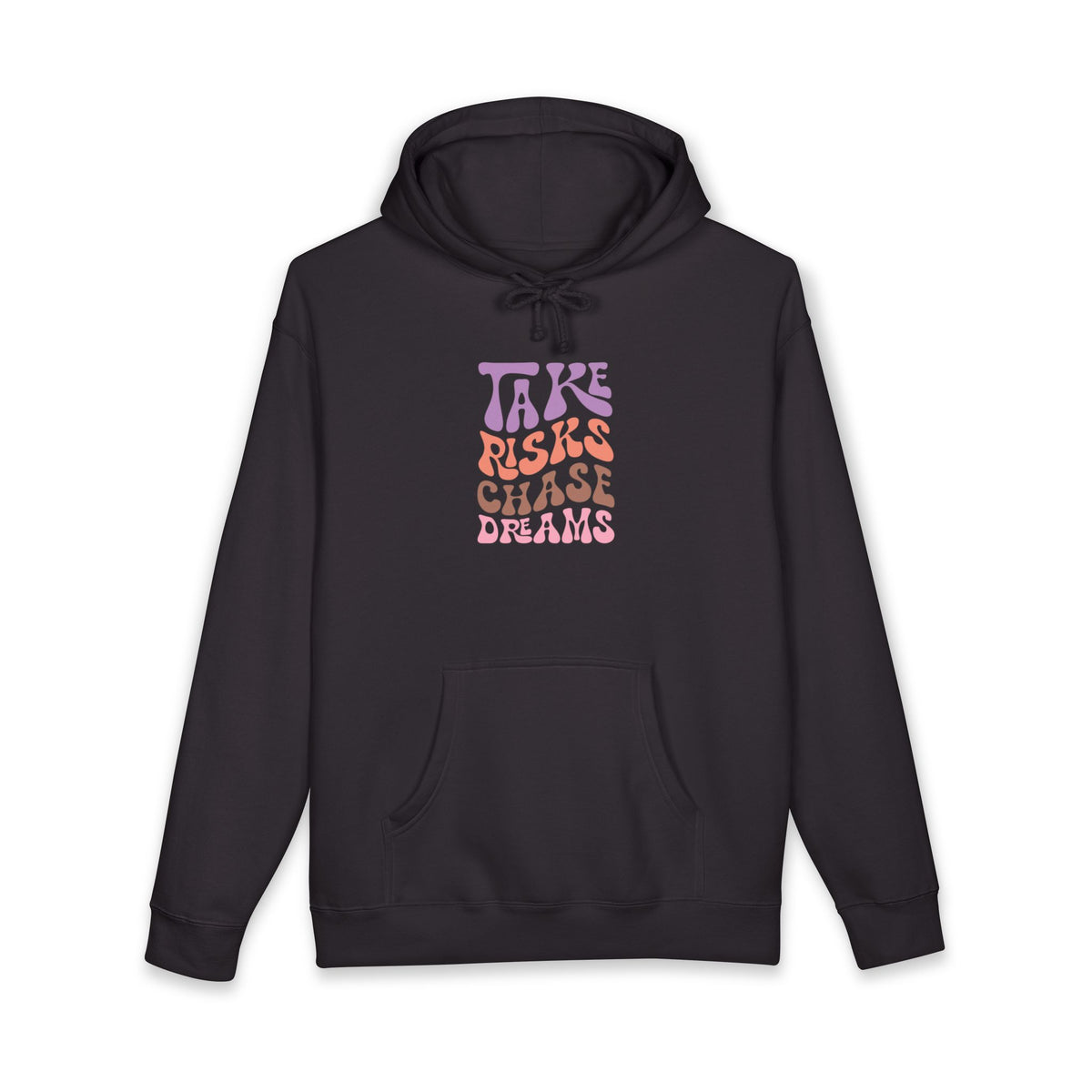 Take Risks Chase Dreams Hoodie