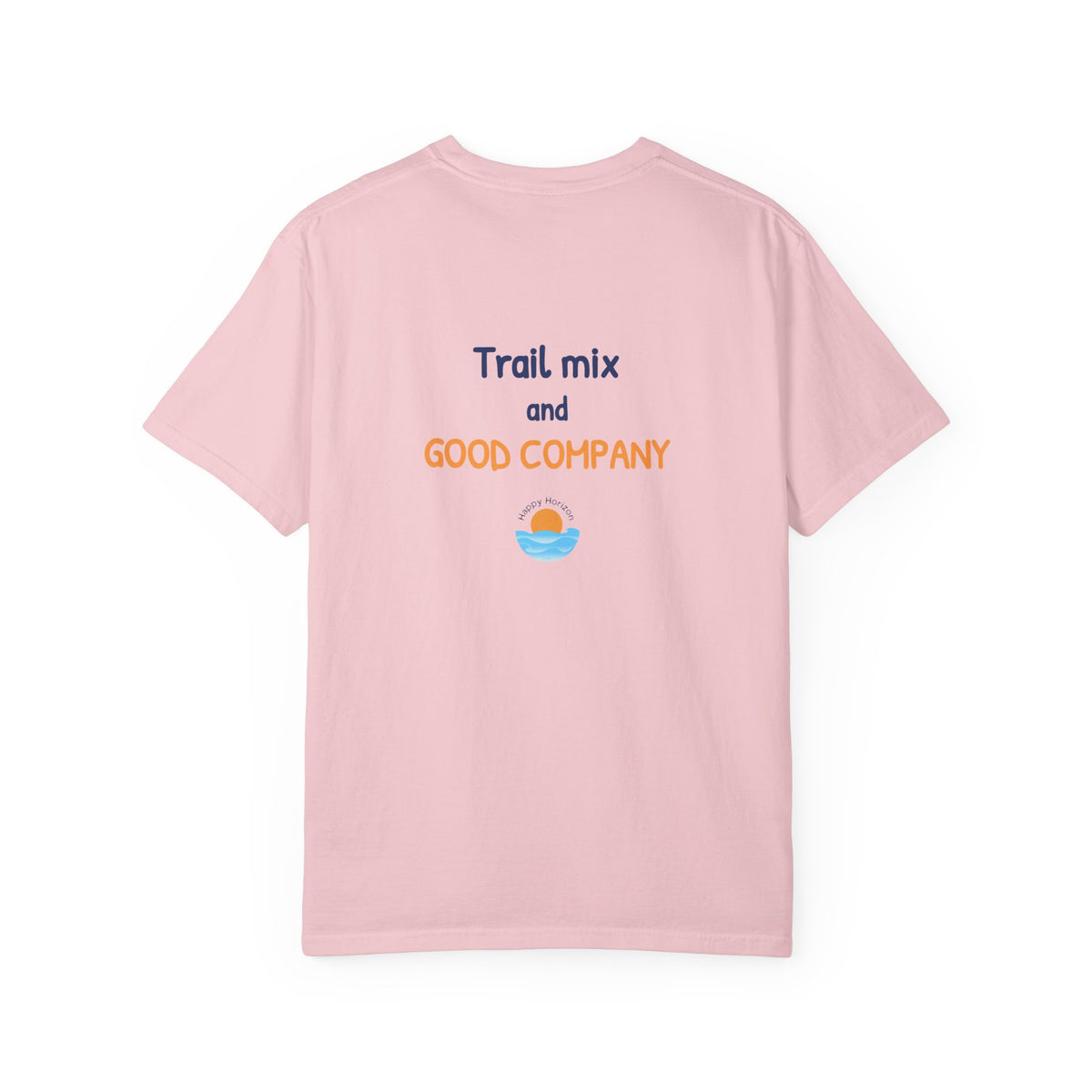 Trail Mix And Good Company T-Shirt