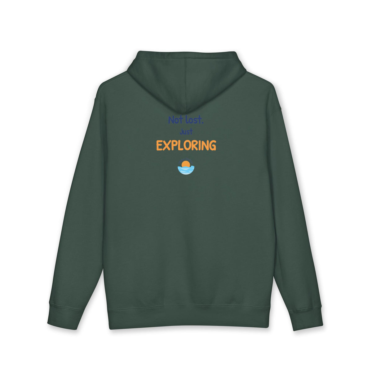 Not Lost Just Exploring Hoodie