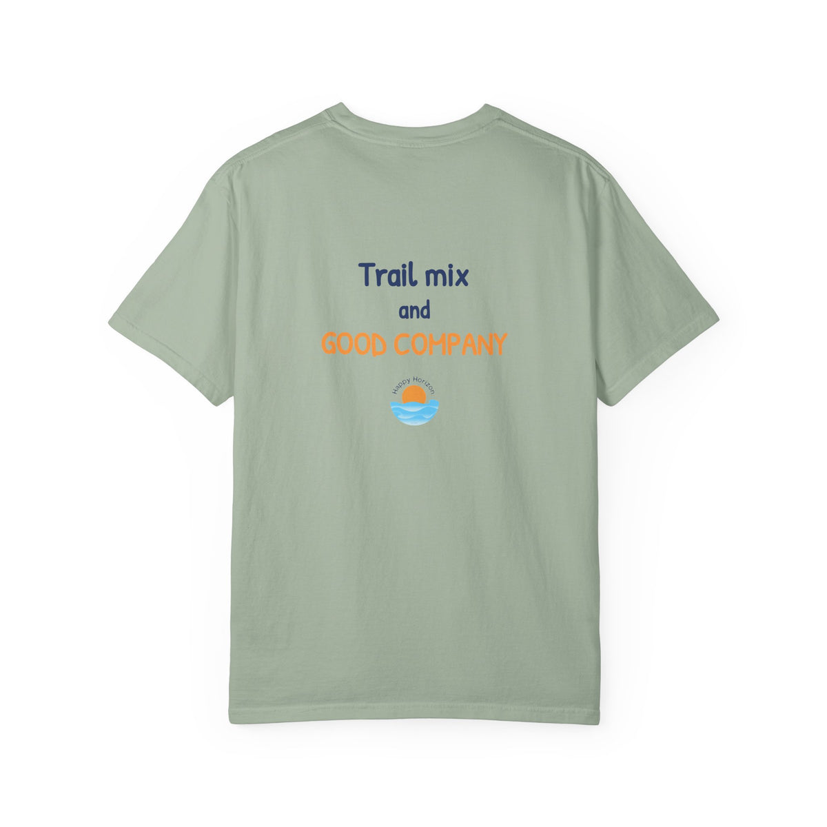 Trail Mix And Good Company T-Shirt
