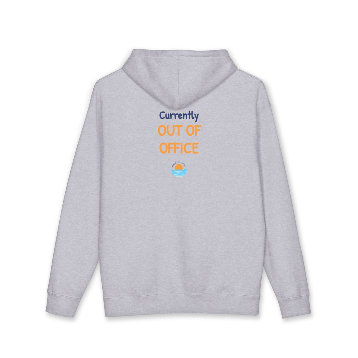 Currently Out Of Office Hoodie