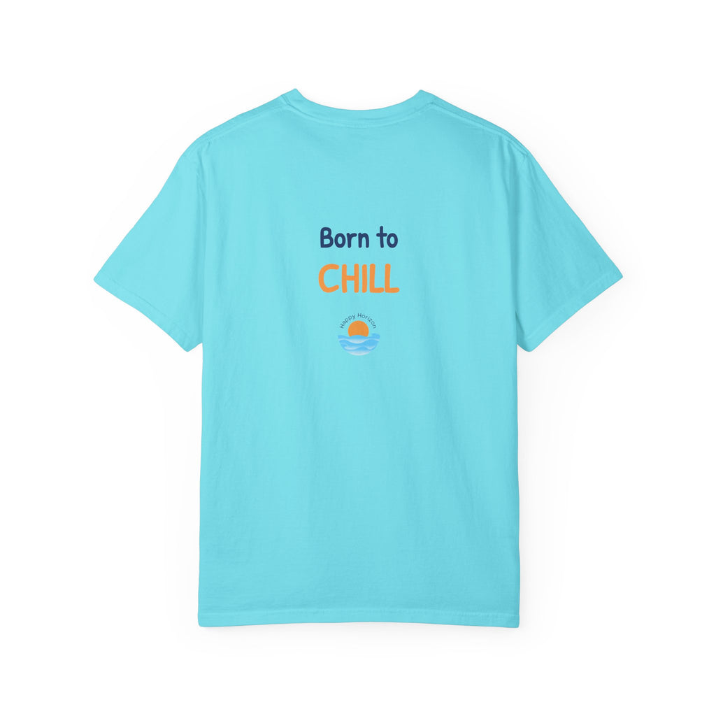 Born To Chill T-Shirt