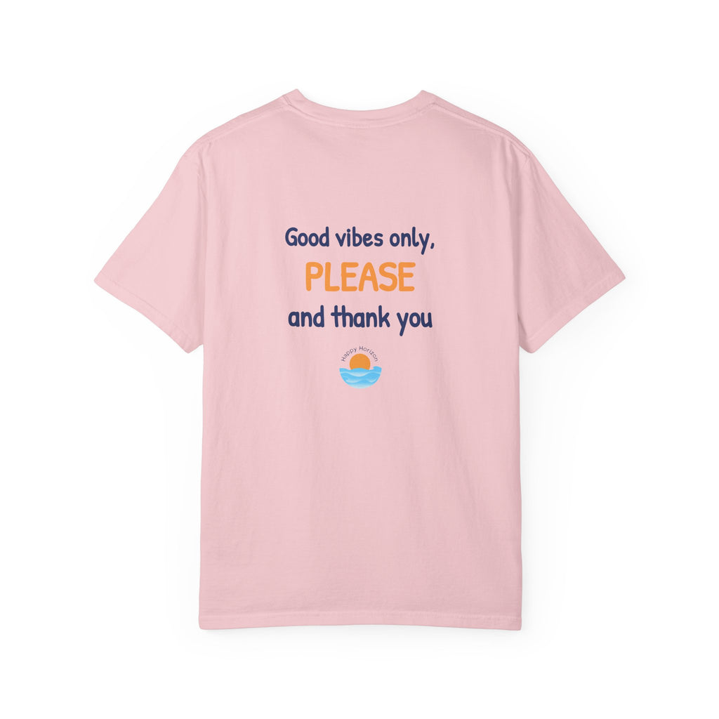 Good Vibes Please And Thank You T-Shirt