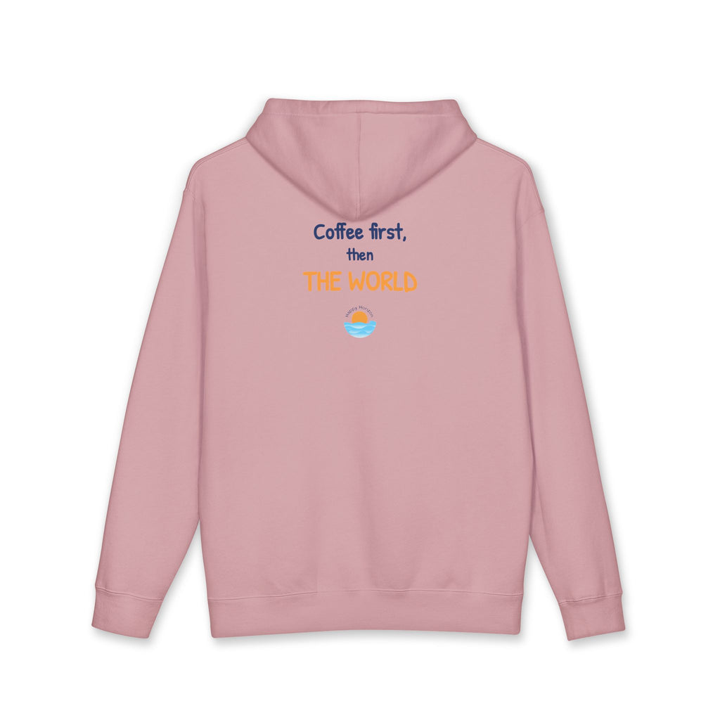 Coffee First Then The World Hoodie