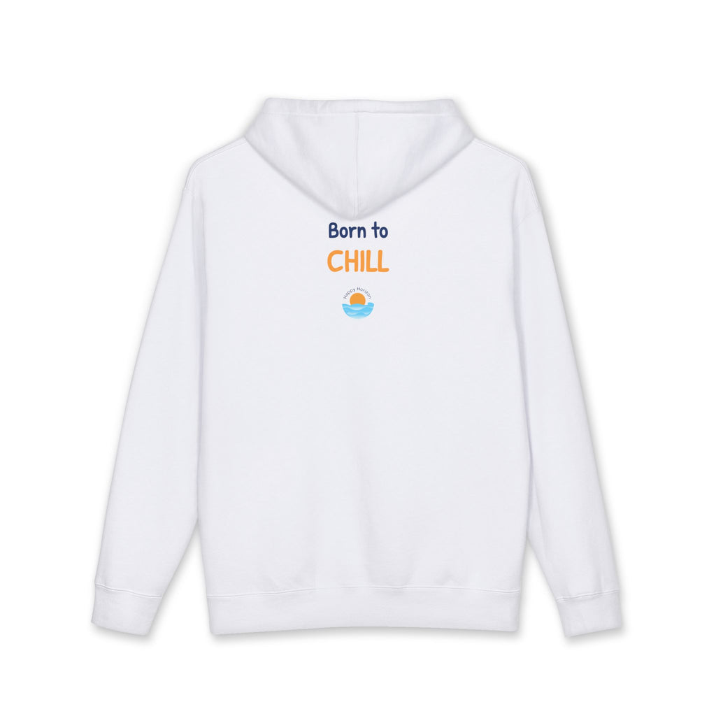 Born To Chill Hoodie