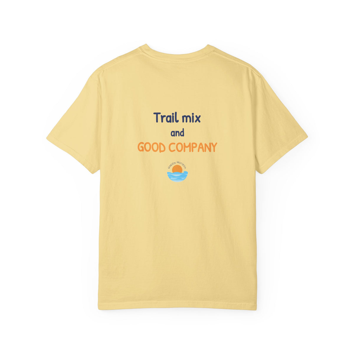 Trail Mix And Good Company T-Shirt
