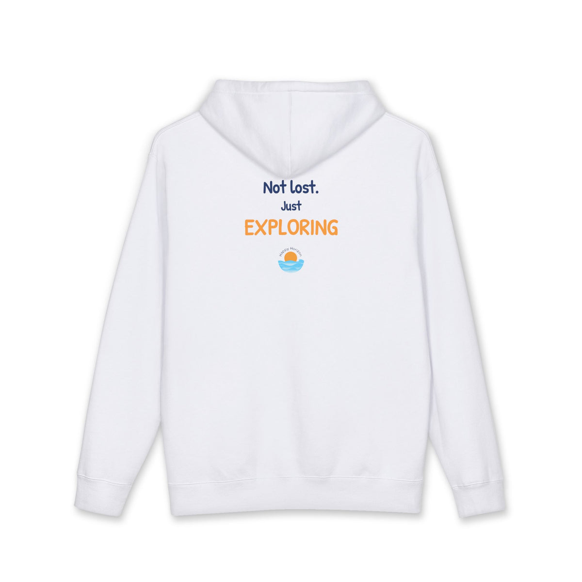 Not Lost Just Exploring Hoodie