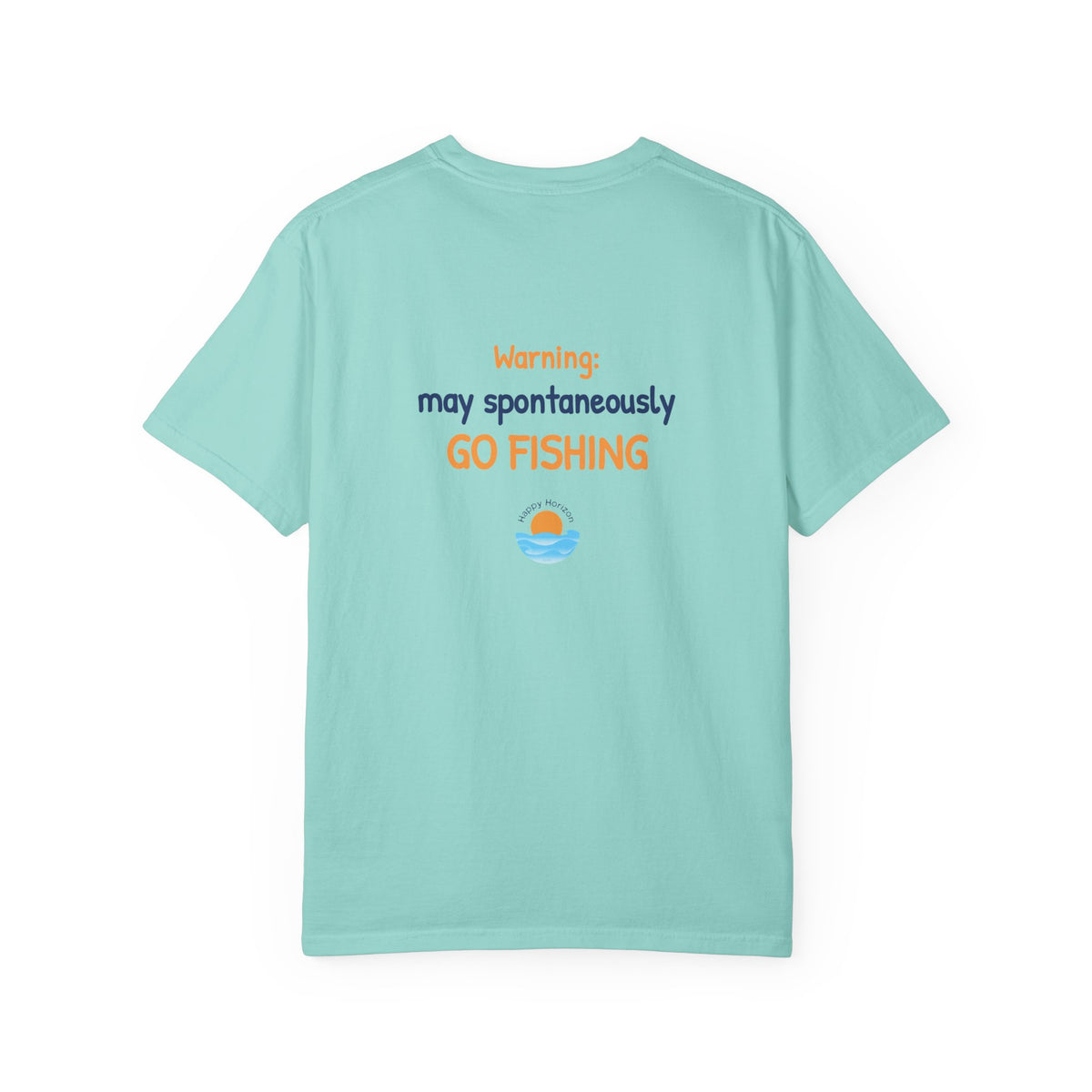 May Spontaneously Go Fishing T-Shirt