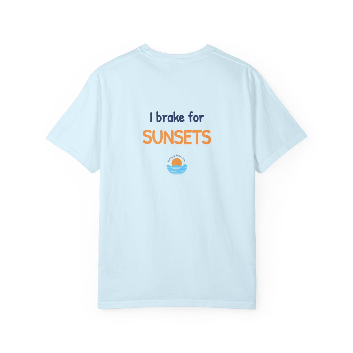 I Brake For Sunsets T-Shirt