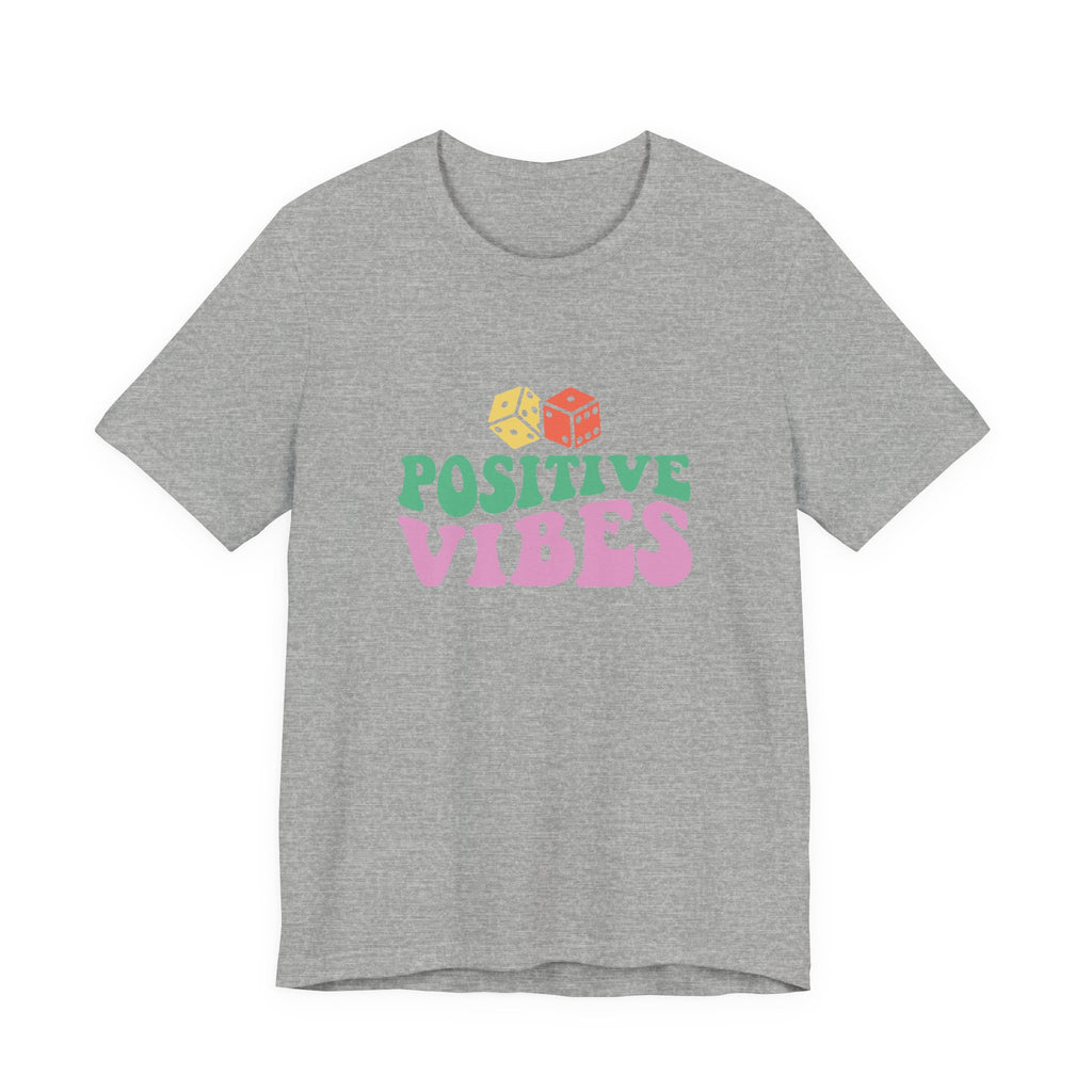 Positive Vibes T-Shirt