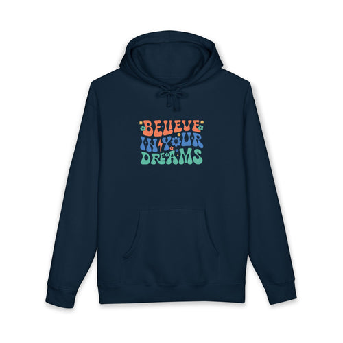Believe In Your Dreams Hoodie