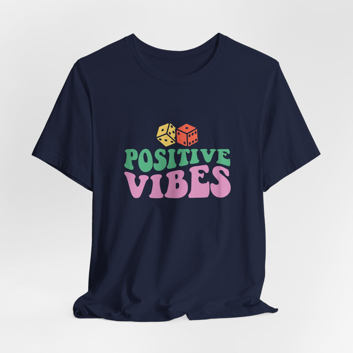 Positive Vibes T-Shirt