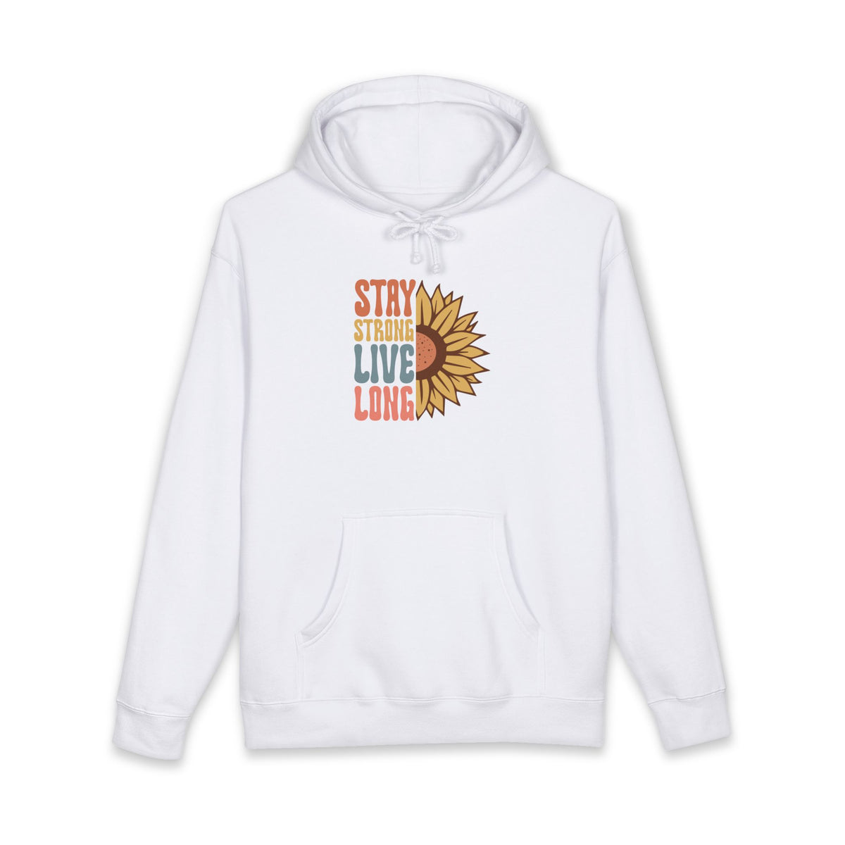 Stay Strong Live Long Hoodie