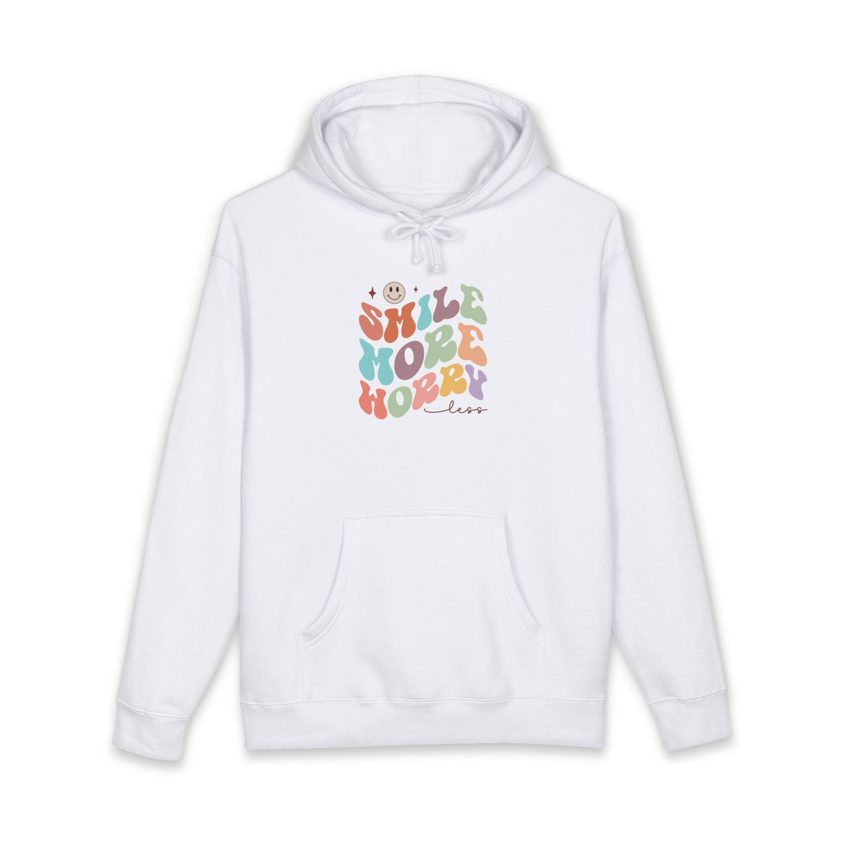 Smile More Worry Less Hoodie