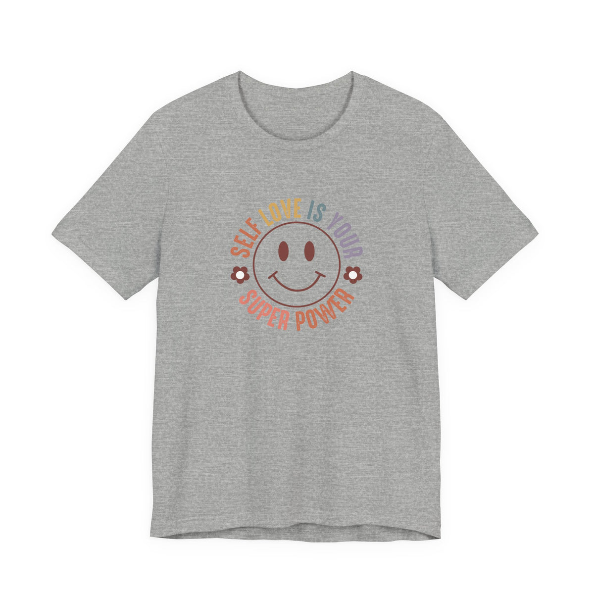 Self Love Is Your Superpower T-Shirt