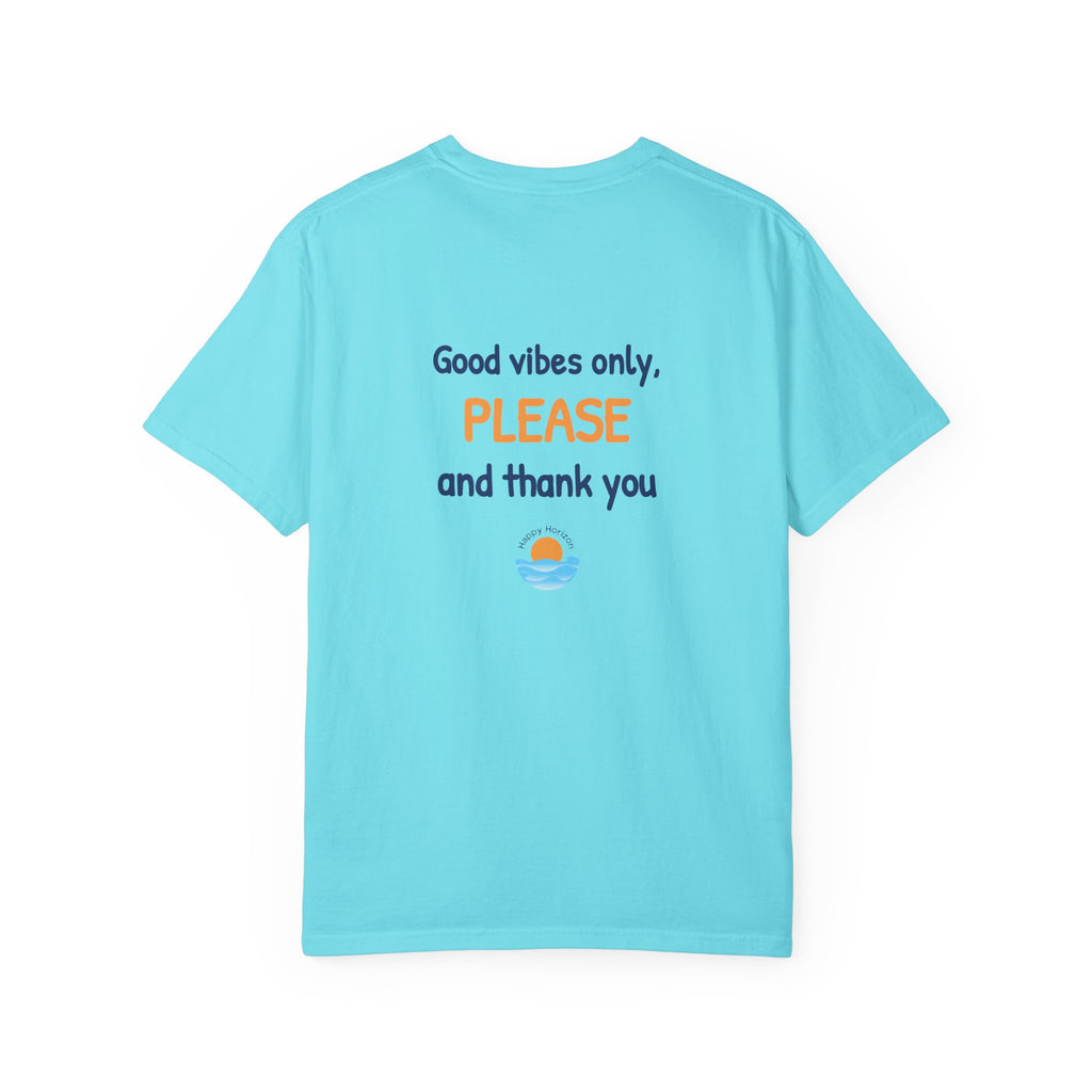 Good Vibes Please And Thank You T-Shirt