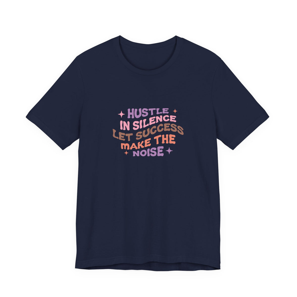 Hustle in Silence T-Shirt