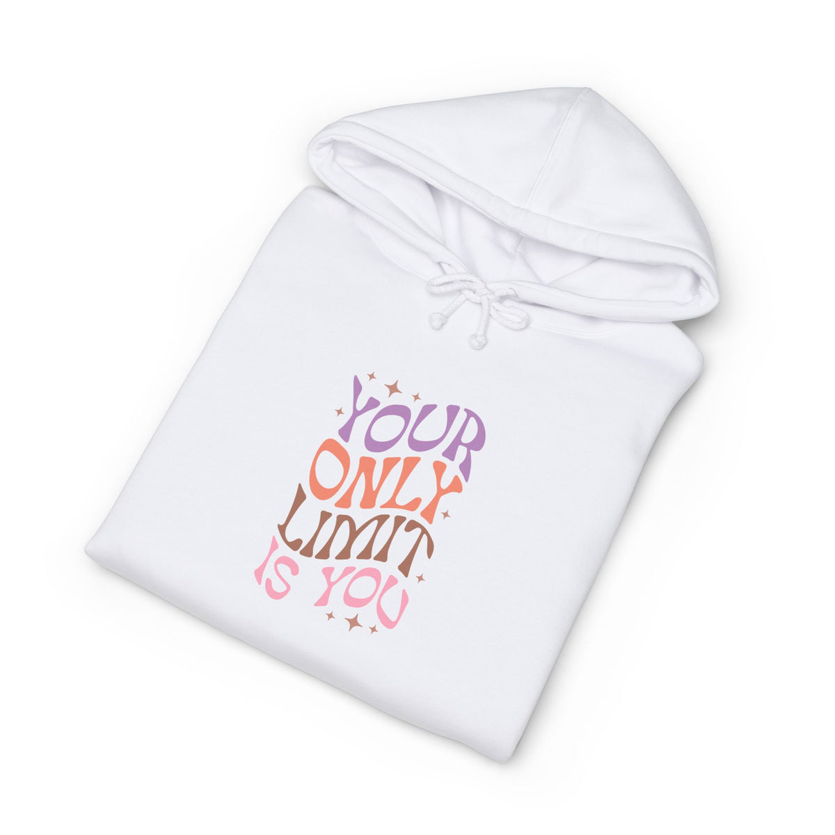 Your Only Limit Is You Hoodie