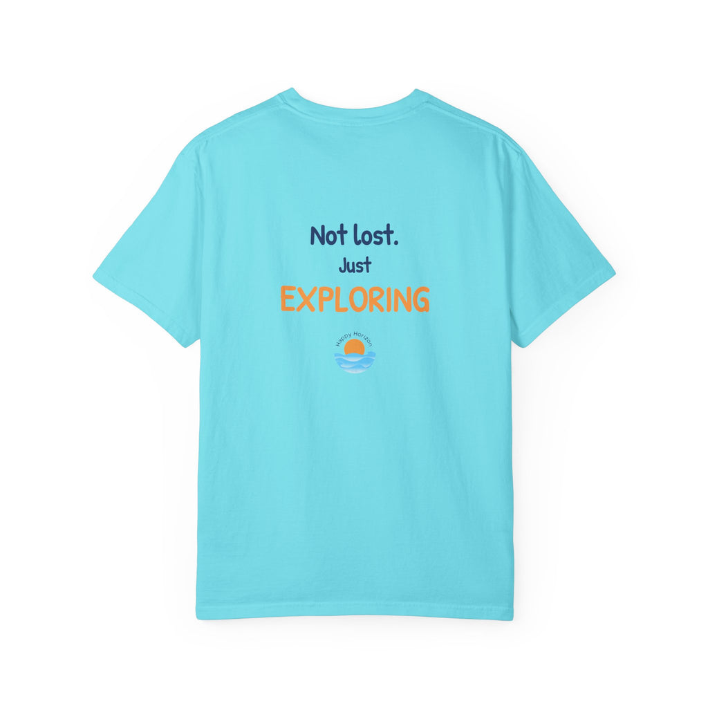 Not Lost Just Exploring T-Shirt