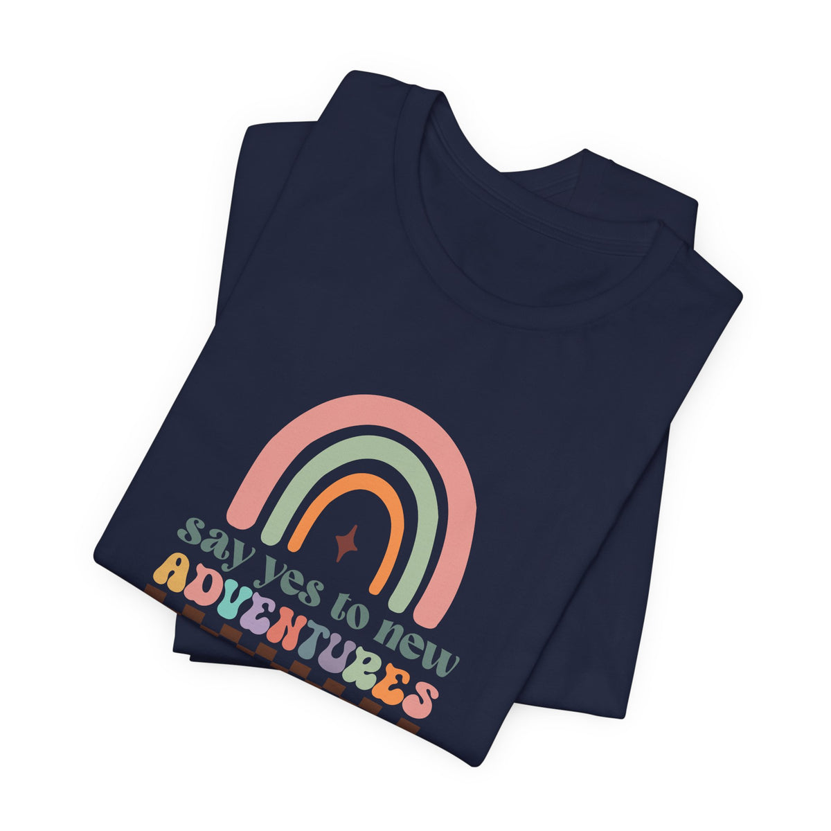Say Yes To New Adventures T-Shirt