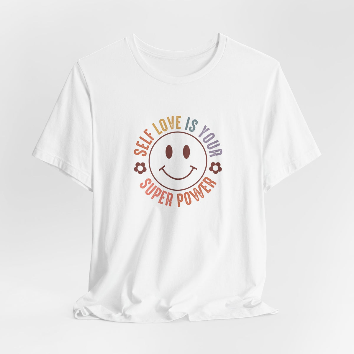 Self Love Is Your Superpower T-Shirt