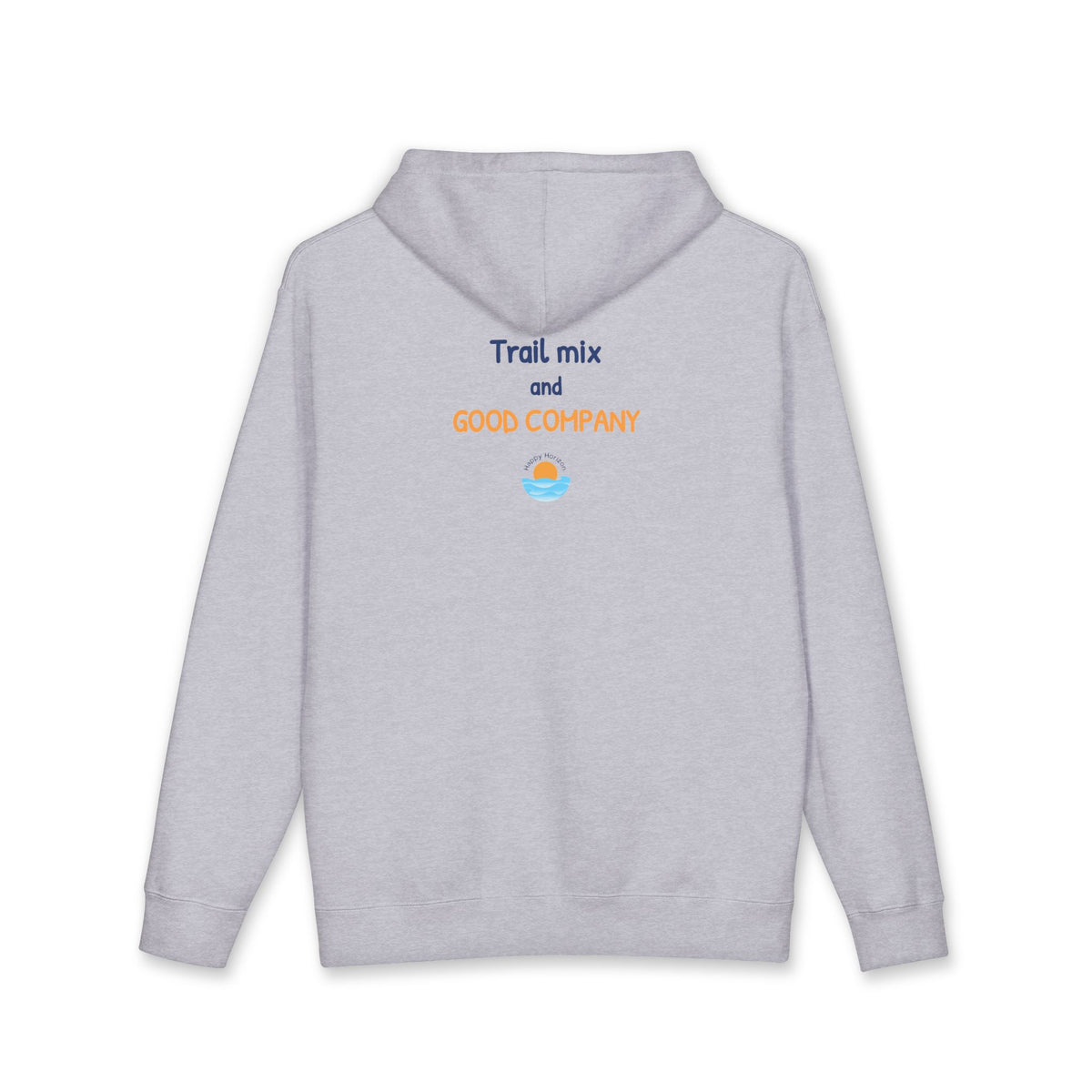 Trail Mix And Good Company Hoodie