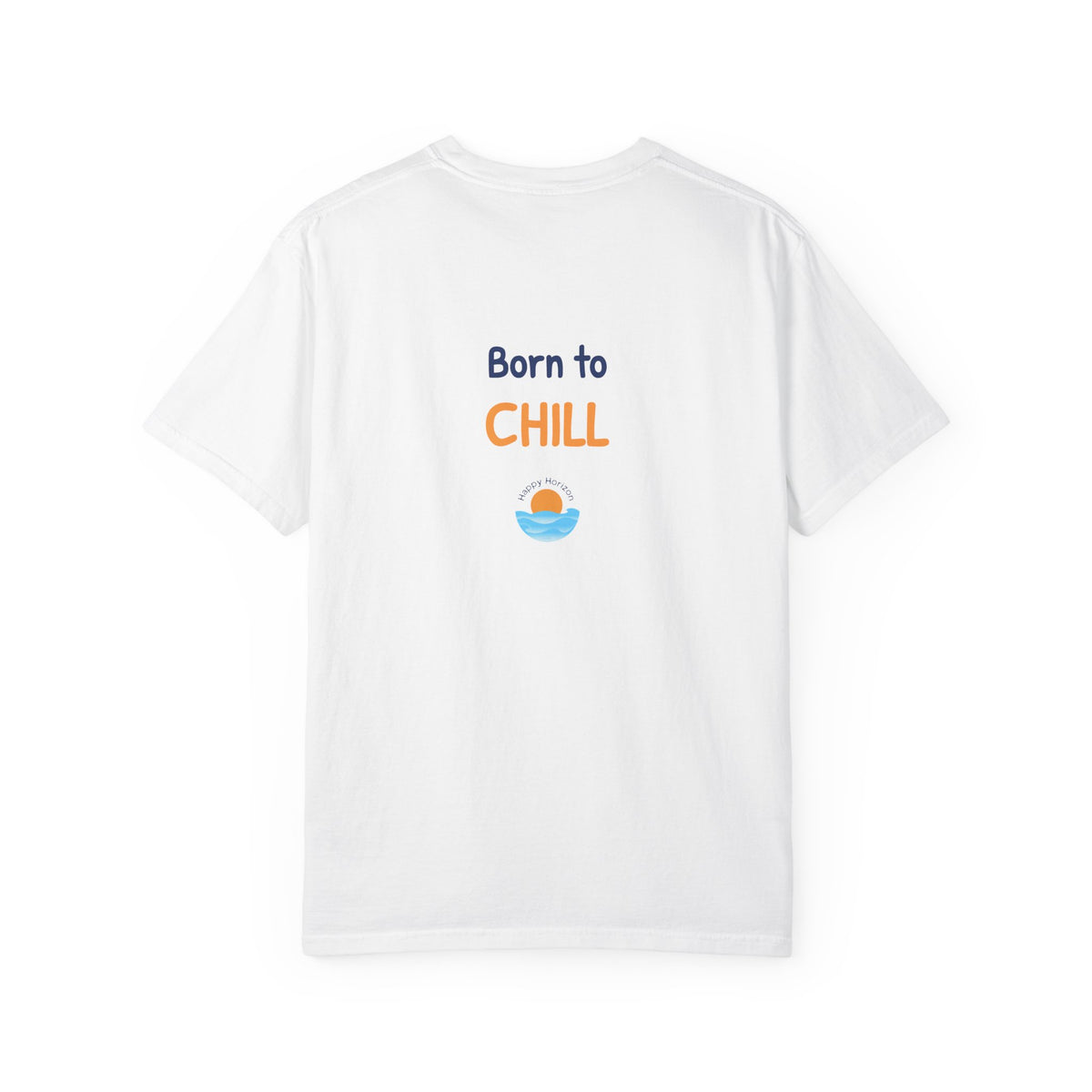 Born To Chill T-Shirt