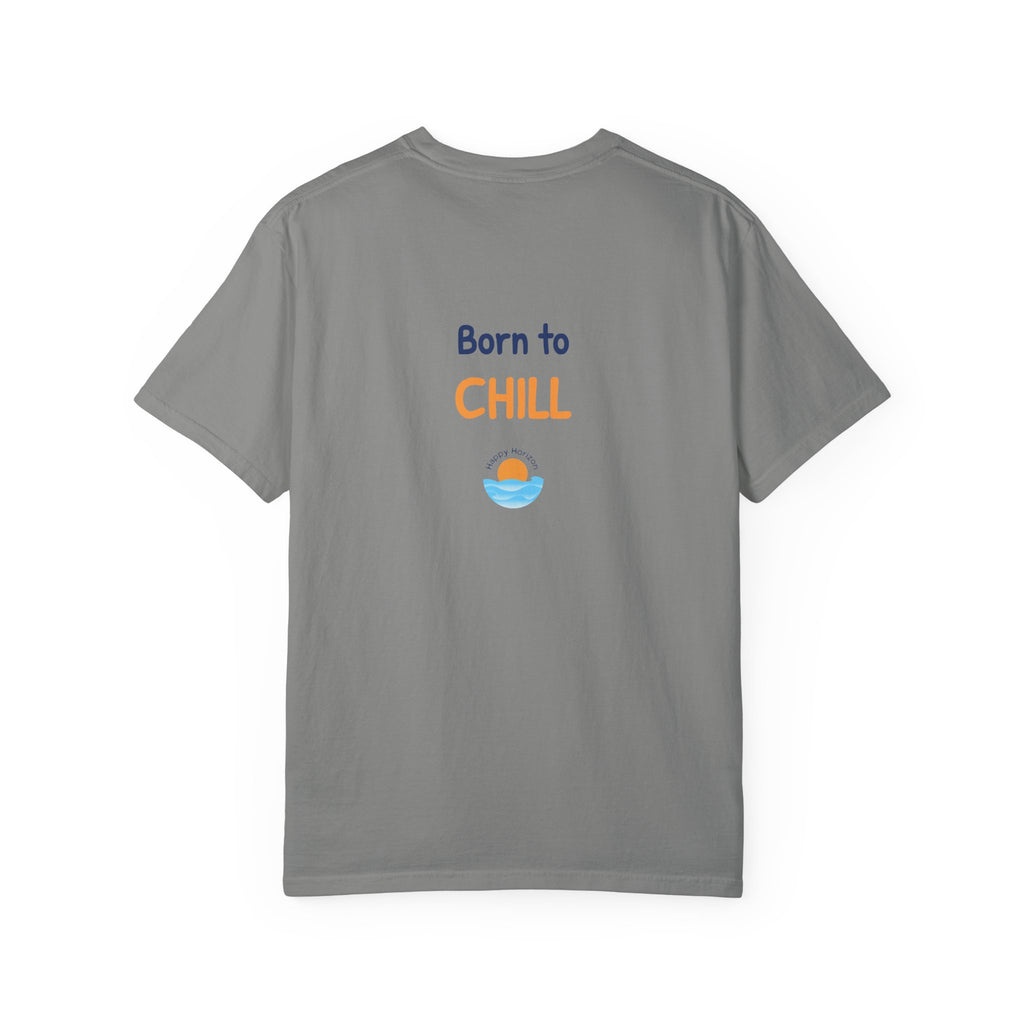 Born To Chill T-Shirt