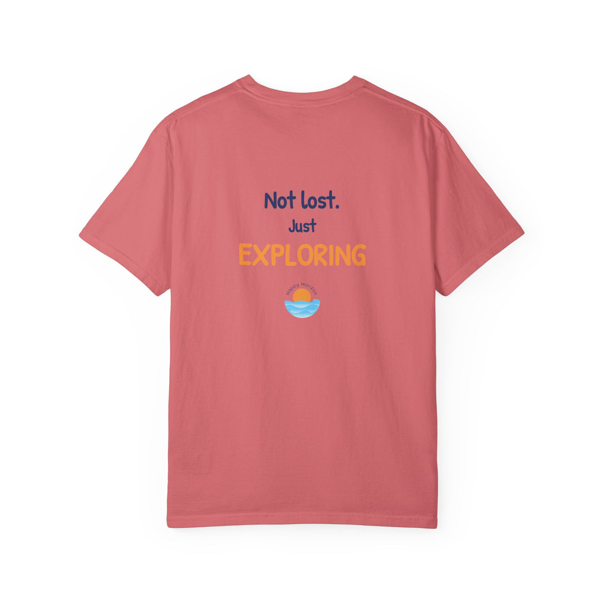 Not Lost Just Exploring T-Shirt