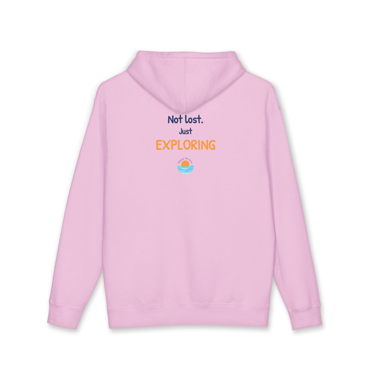 Not Lost Just Exploring Hoodie