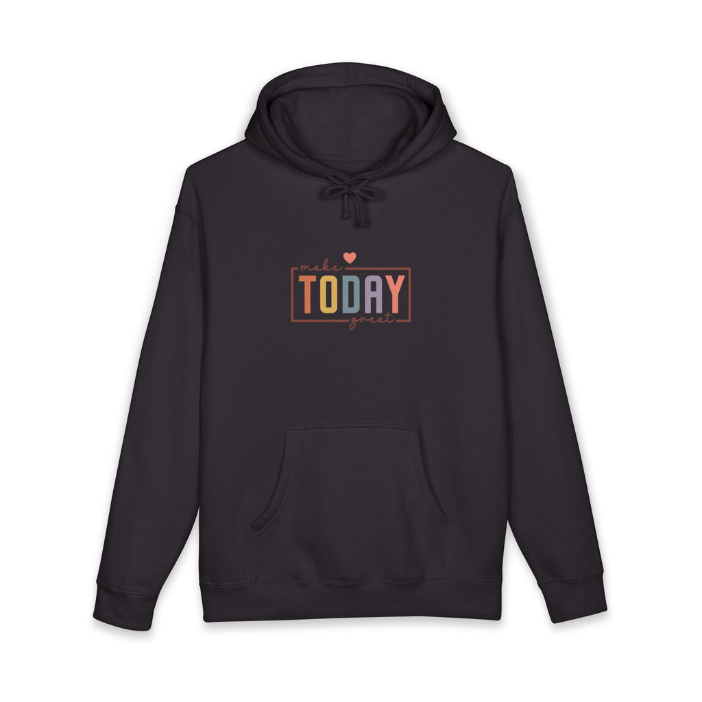 Make Today Great Hoodie