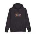 Make Today Great Hoodie