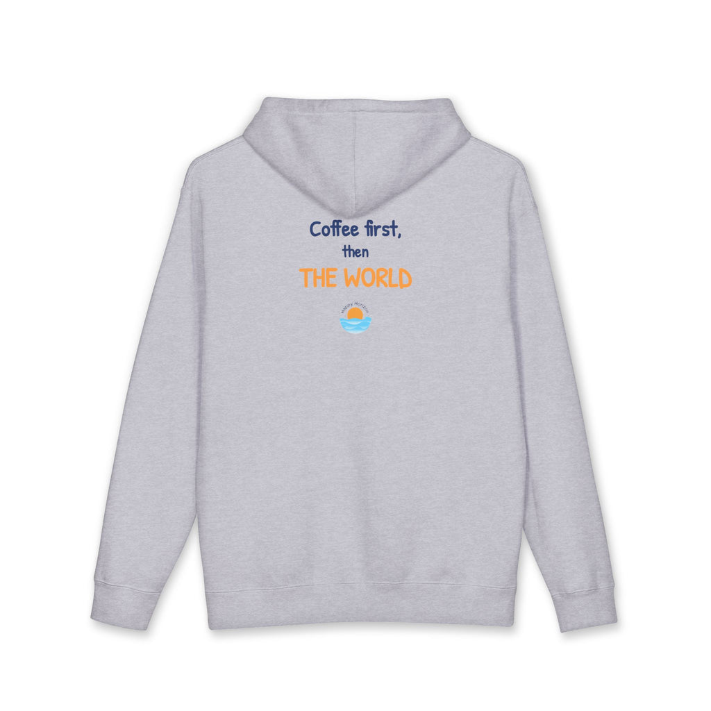 Coffee First Then The World Hoodie