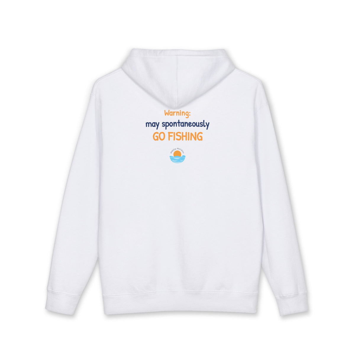 May Spontaneously Go Fishing Hoodie