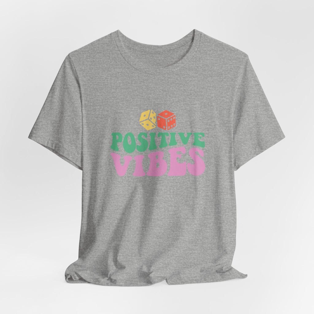 Positive Vibes T-Shirt