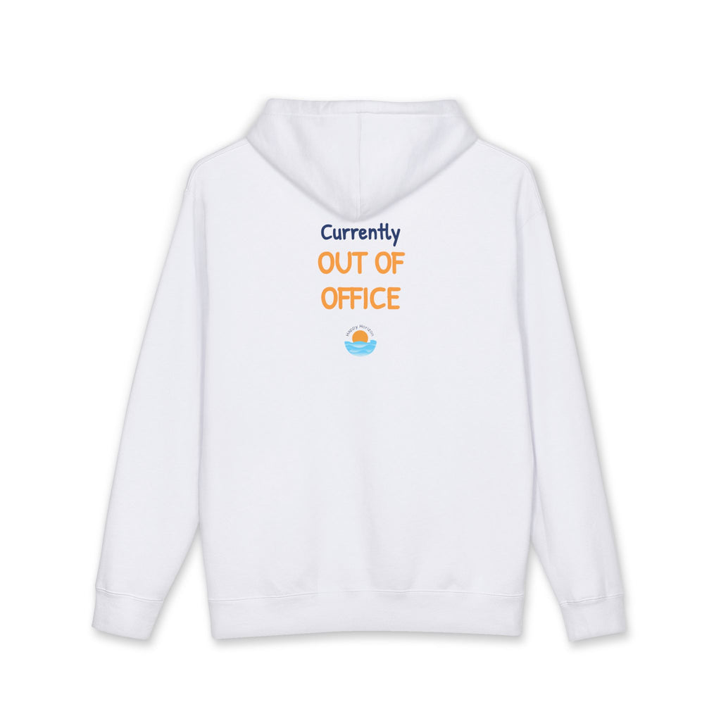 Currently Out Of Office Hoodie