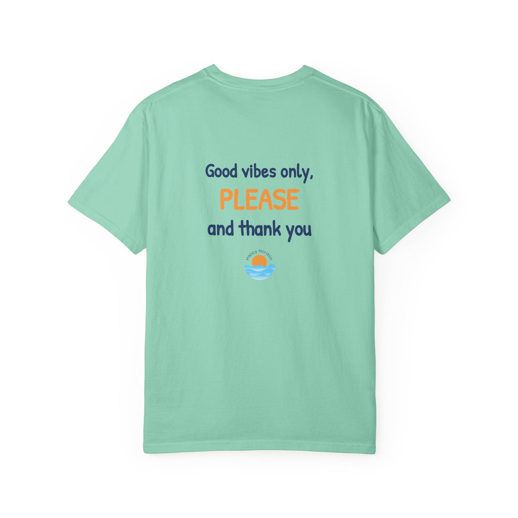 Good Vibes Please And Thank You T-Shirt